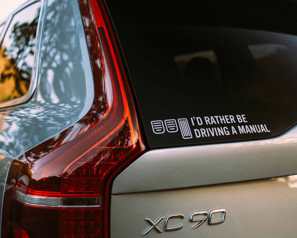 I'd Rather Be Driving A Manual  Vinyl Cut Decal